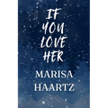 If You Love Her - Paperback