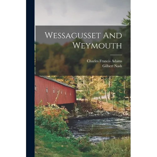 Wessagusset And Weymouth - Paperback