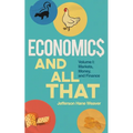 Economics and All That: Volume 1: Markets, Money, and Finance - Paperback