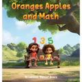 Oranges, Apples, and Math - Hardcover