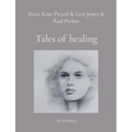 Tales of healing: Art & Poetry - Paperback