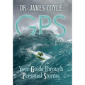 GPS: Your Guide Through Personal Storms - Hardcover