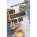 Diet Cookbook for Ibs: Irritable Bowel Syndrome Diet Recommendations and Diet Plan - Paperback