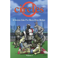 Circles Volume 1: It Seems Like I've Been Here Before - Paperback