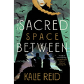 The Sacred Space Between - Paperback