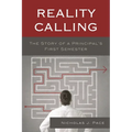 Reality Calling: The Story of a Principal's First Semester - Hardcover