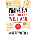 The Questions Christians Hope No One Will Ask: (With Answers) - Paperback