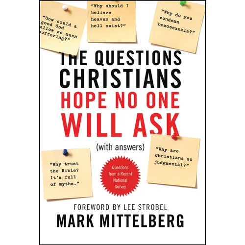The Questions Christians Hope No One Will Ask: (With Answers) - Paperback