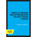 Manual of American English Pronunciation for Adult Foreign Students - Paperback