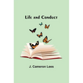 Life and Conduct - Paperback