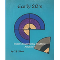 Early 20's: Poems Inspired by Youthful Adult life - Paperback