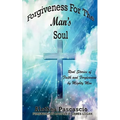 Forgiveness for the Man's Souls - Paperback