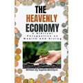 The Heavenly Economy: A Biblical Perspective on Wealth and Giving - Paperback