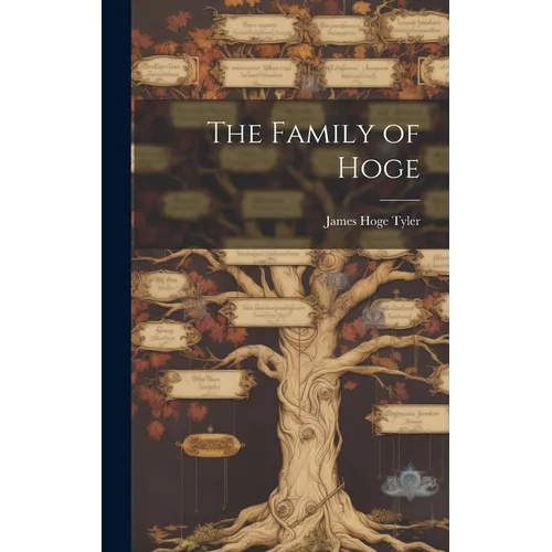 The Family of Hoge - Hardcover