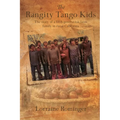 The Rangity Tango Kids: The story of a fifth-generation farm family in rural California - Paperback