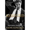 Rebound: A standalone, second chance romance - Paperback