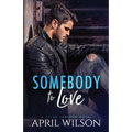 Somebody to Love: (A Tyler Jamison Novel) - Paperback