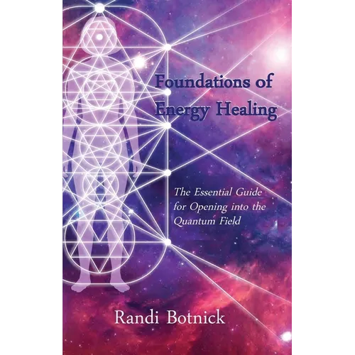 Foundations of Energy Healing - Paperback