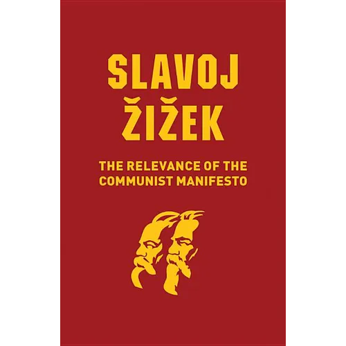 The Relevance of the Communist Manifesto - Paperback