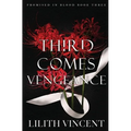 Third Comes Vengeance: A Mafia Reverse Harem Romance - Paperback