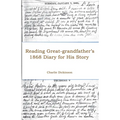 Reading Great-grandfather's 1868 Diary for His Story - Paperback