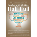 Leading with My Glass Half Full - Paperback