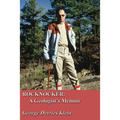 Rocknocker: A Geologist's Memoir - Paperback