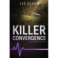 Killer Convergence: A Matthew Paine Mystery - Paperback