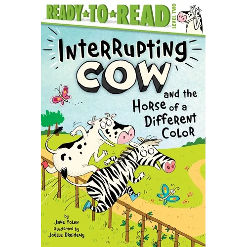 Interrupting Cow and the Horse of a Different Color: Ready-To-Read Level 2 - Paperback