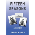 Fifteen Seasons: A Memoir - Paperback