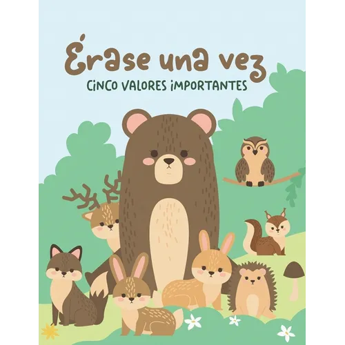 ¡Érase una vez, cinco valores importantes! - Paperback