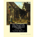 Orley farm (1862), By Anthony Trollope and J. E. Millais (illustrator) A NOVEL: Volume 2, Sir John Everett Millais, Baronet, ( 8 June 1829 - 13 August - Paperback