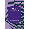 Martin Chuzzlewit - Paperback