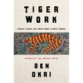 Tiger Work: Stories, Essays and Poems about Climate Change - Hardcover