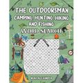 The Outdoorsman, Camping, Hunting, Hiking and Fishing - Paperback