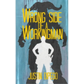 Wrong Side of a Workingman - Paperback
