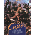 Custer: Cavalier in Buckskin - Hardcover