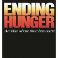 Ending Hunger: An Idea Whose Time Has Come - Paperback