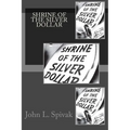 Shrine of the Silver Dollar - Paperback