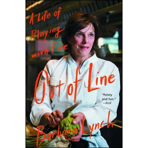 Out of Line: A Life of Playing with Fire - Paperback