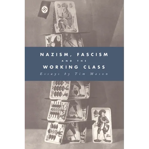 Nazism, Fascism and the Working Class - Paperback