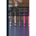 Tales of a Teacher - Hardcover