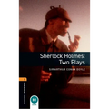Oxford Bookworms Playscripts: Sherlock Holmes - Two Plays: Level 1: 400-Word Vocabulary - Paperback