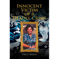 Innocent Victim of a Deadly Crime - Paperback
