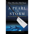 A Pearl in the Storm: How I Found My Heart in the Middle of the Ocean - Paperback