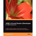 JDBC 4.0 and Oracle Jdeveloper for J2ee Development - Paperback
