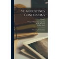 St. Augustine's Confessions: With an English Translation; Volume 2 - Hardcover