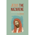 Jesus the Nazarene: The Talmud and the Founder of Christianity - Hardcover