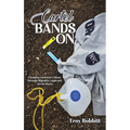 Cartel Bands On - Hardcover
