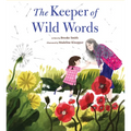 The Keeper of Wild Words: (Nature for Kids, Exploring Nature with Children) - Hardcover